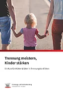 Foto des Flyers "Trennung meistern, Kinder stärken"